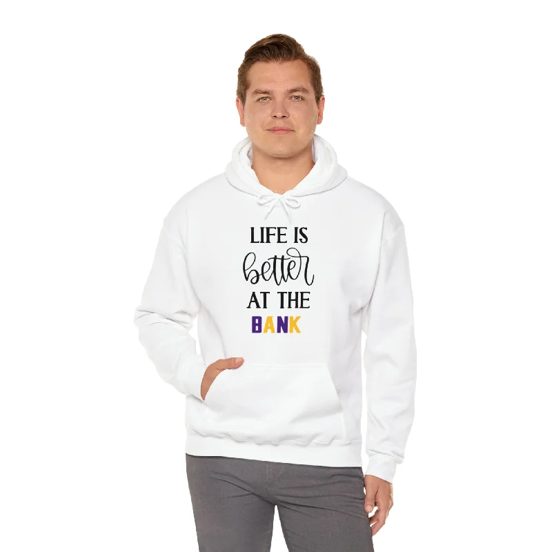 Unisex Heavy Blend™ Hoodie - Life is Better at the BANK