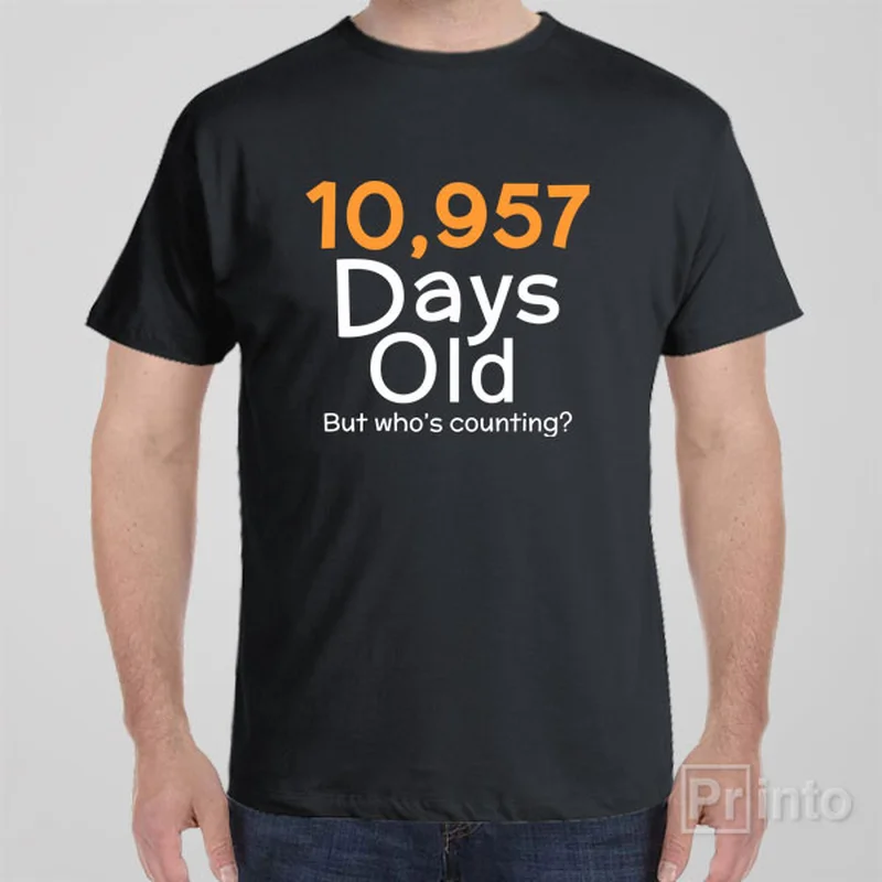 10,957 days old (30yo) - T-shirt