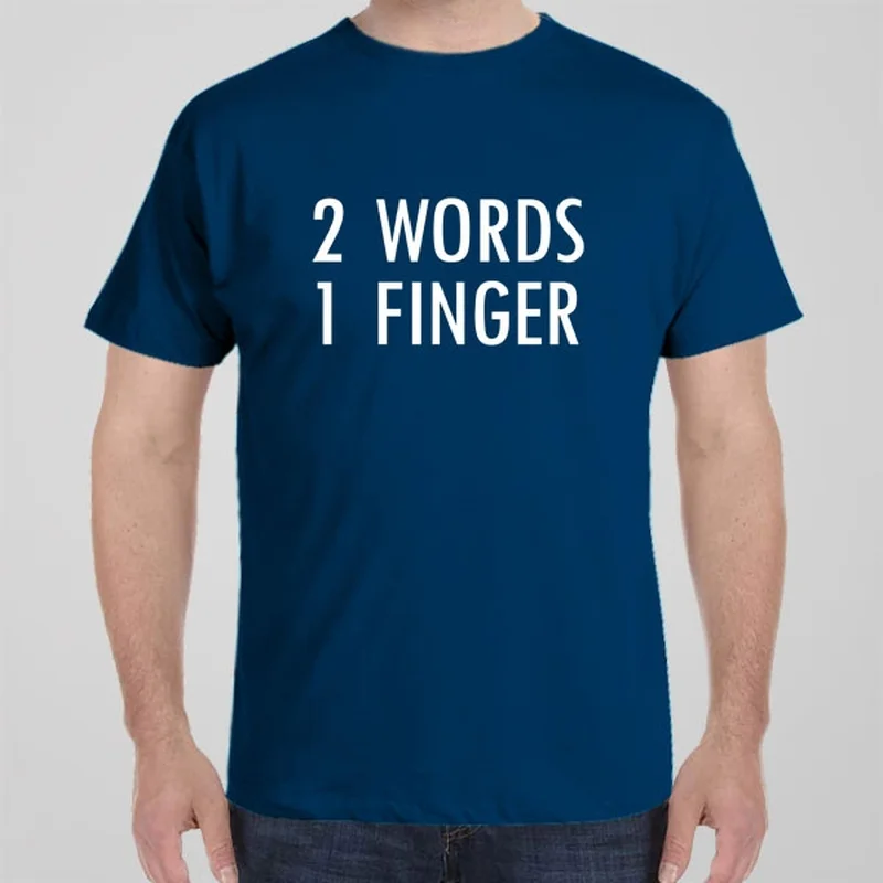 2 Words - 1 Finger T-shirt