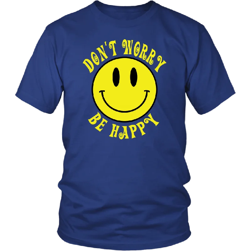 DON'T WORRY BE HAPPY Smile Face Unisex T-Shirt