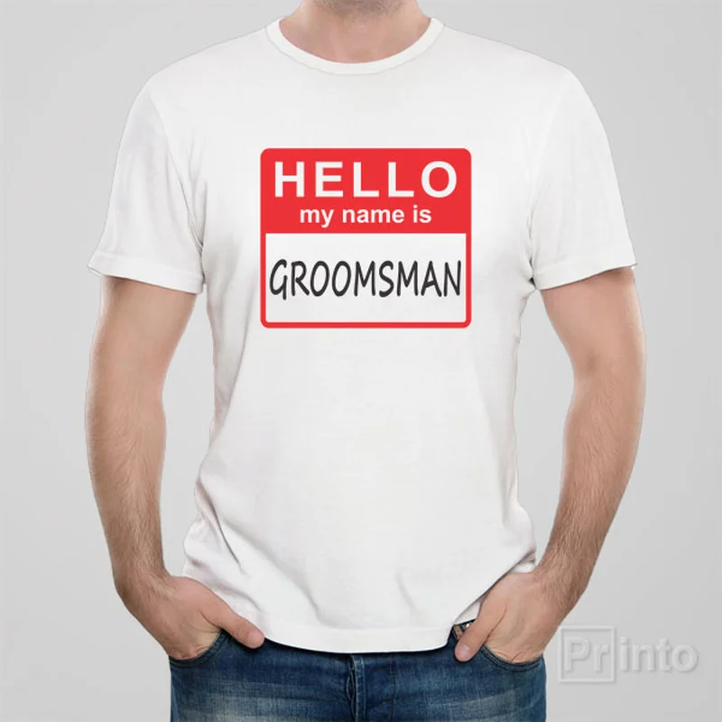 HELLO - My name is groomsman