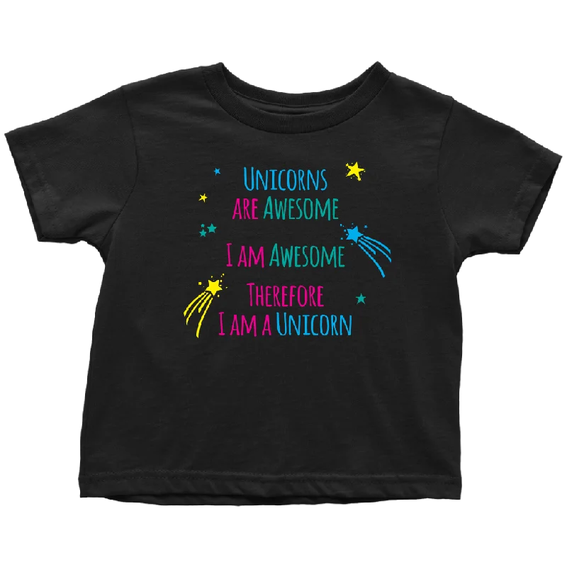 I AM an AWESOME UNICORN Toddler T-Shirt