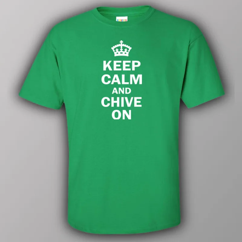 Keep calm and chive on - T-shirt