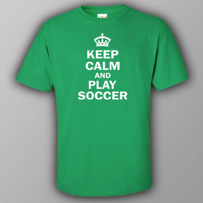 Keep calm and play soccer - T-shirt