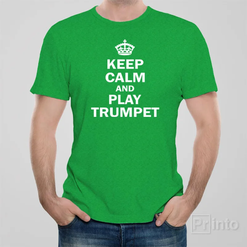 Keep calm and play trumpet - T-shirt