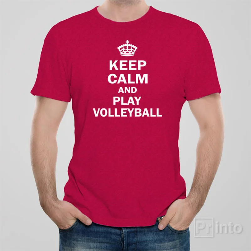 Keep calm and play volleyball - T-shirt