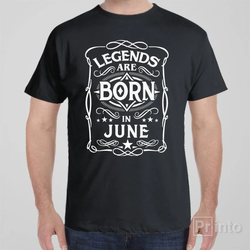 Legends are born in June - T-shirt