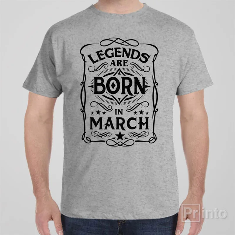 Legends are born in March - T-shirt