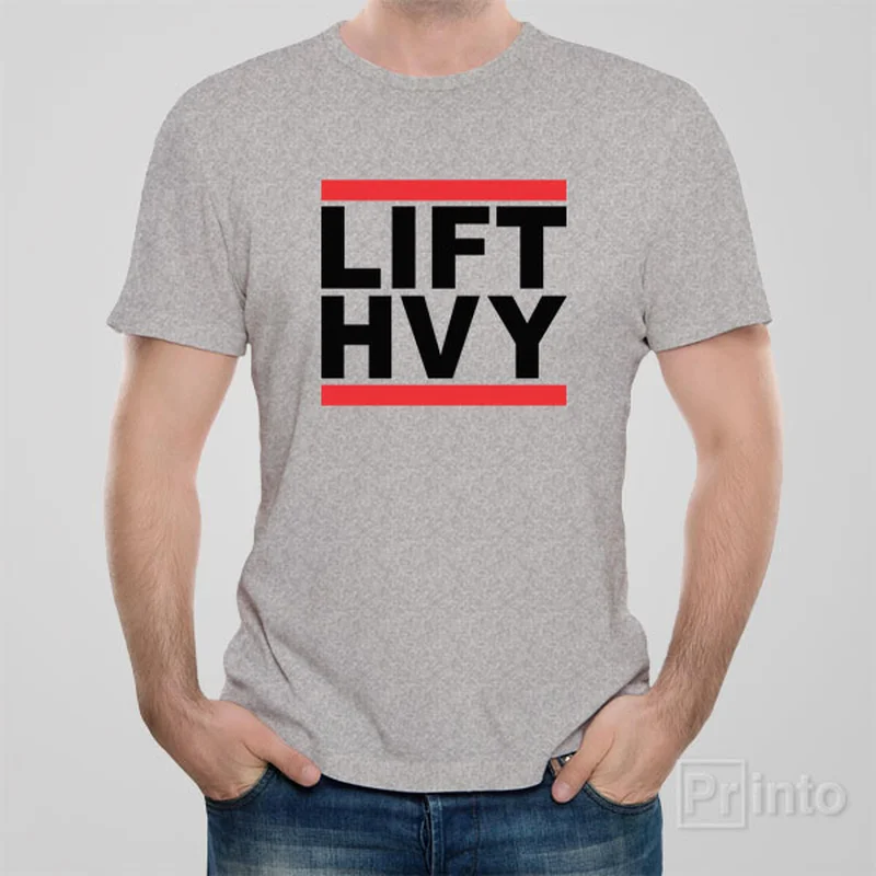 LFT HVY - LIFT HEAVY