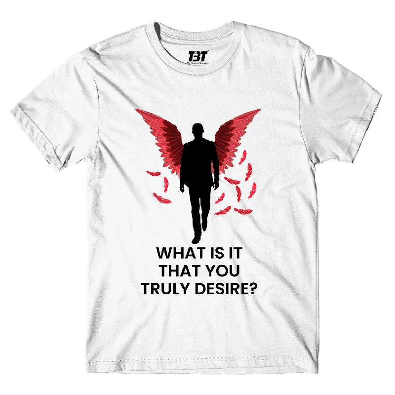 Lucifer T shirt - What Is It That You Truly Desire?