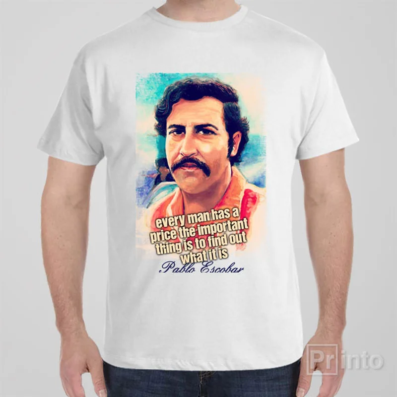 Pablo Escobar price - T-shirt