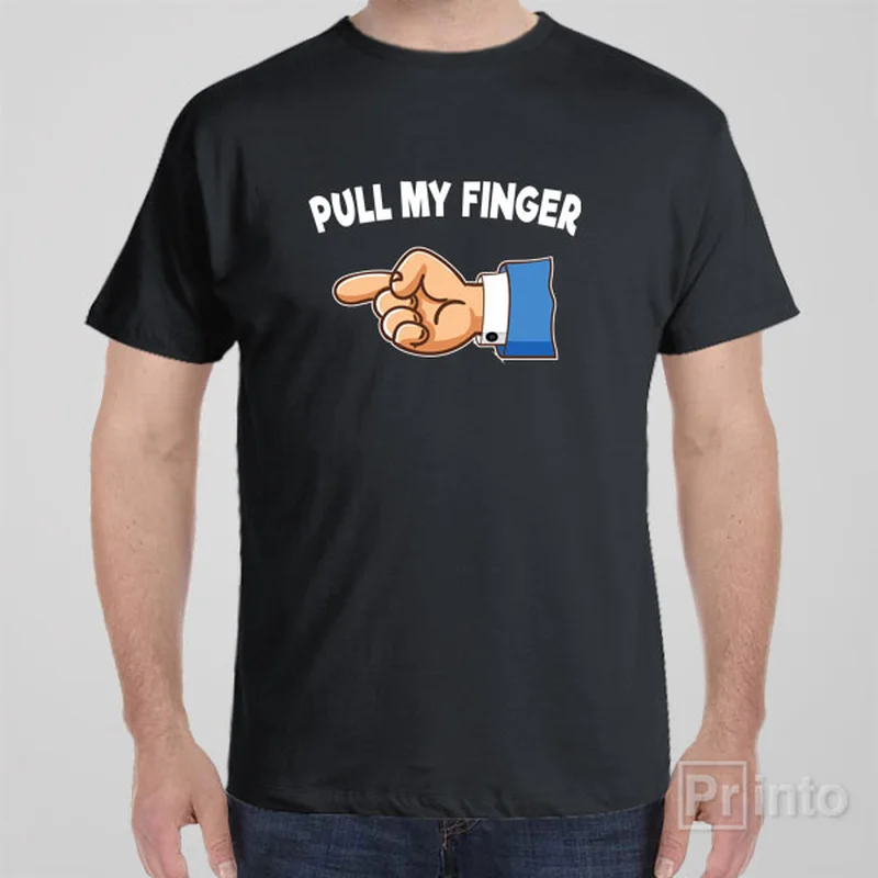 Pull my finger - T-shirt