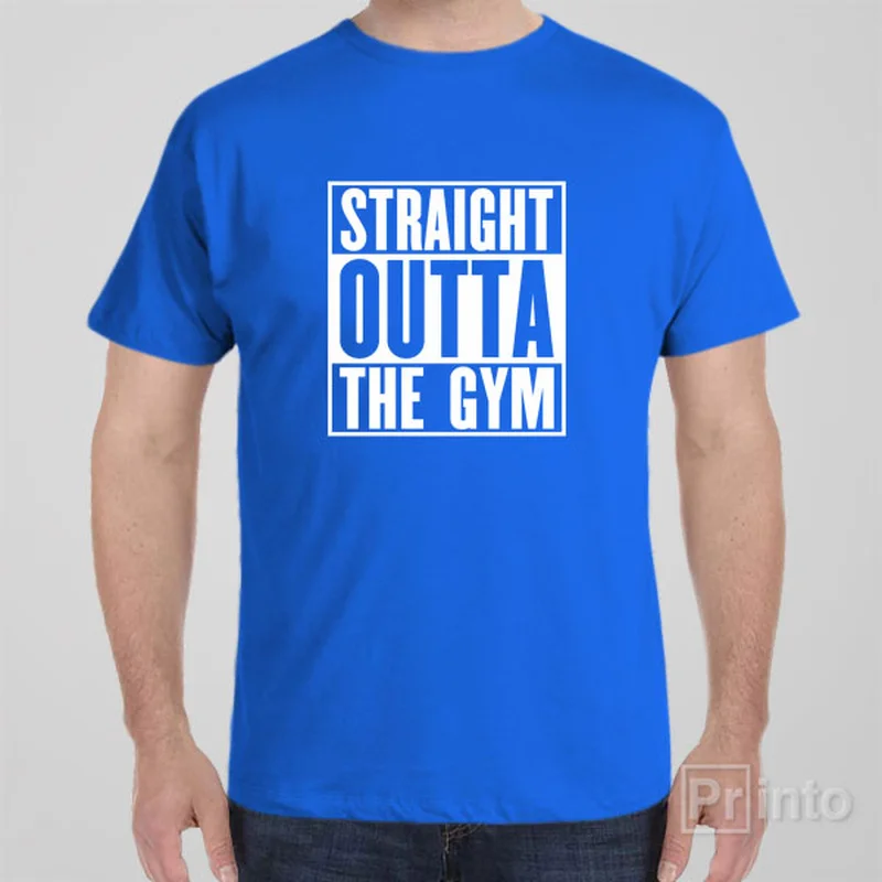 Straight outta the gym - T-shirt