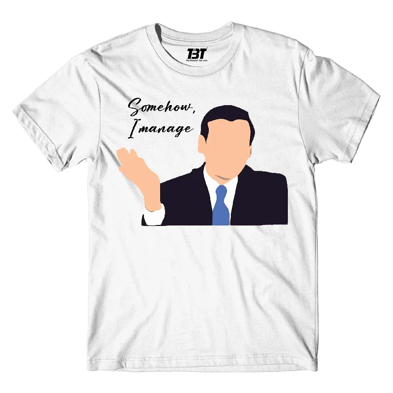 The Office T shirt - Somehow I Manage