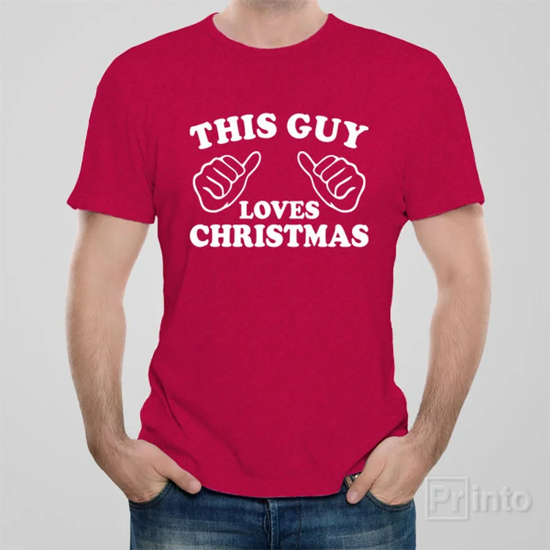 This guy loves Christmas - T-shirt